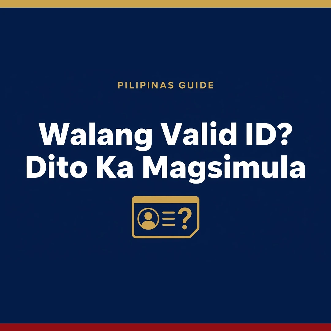 Walang valid ID? Paano kumuha ng government documents at unang ID mo (2026 guide)